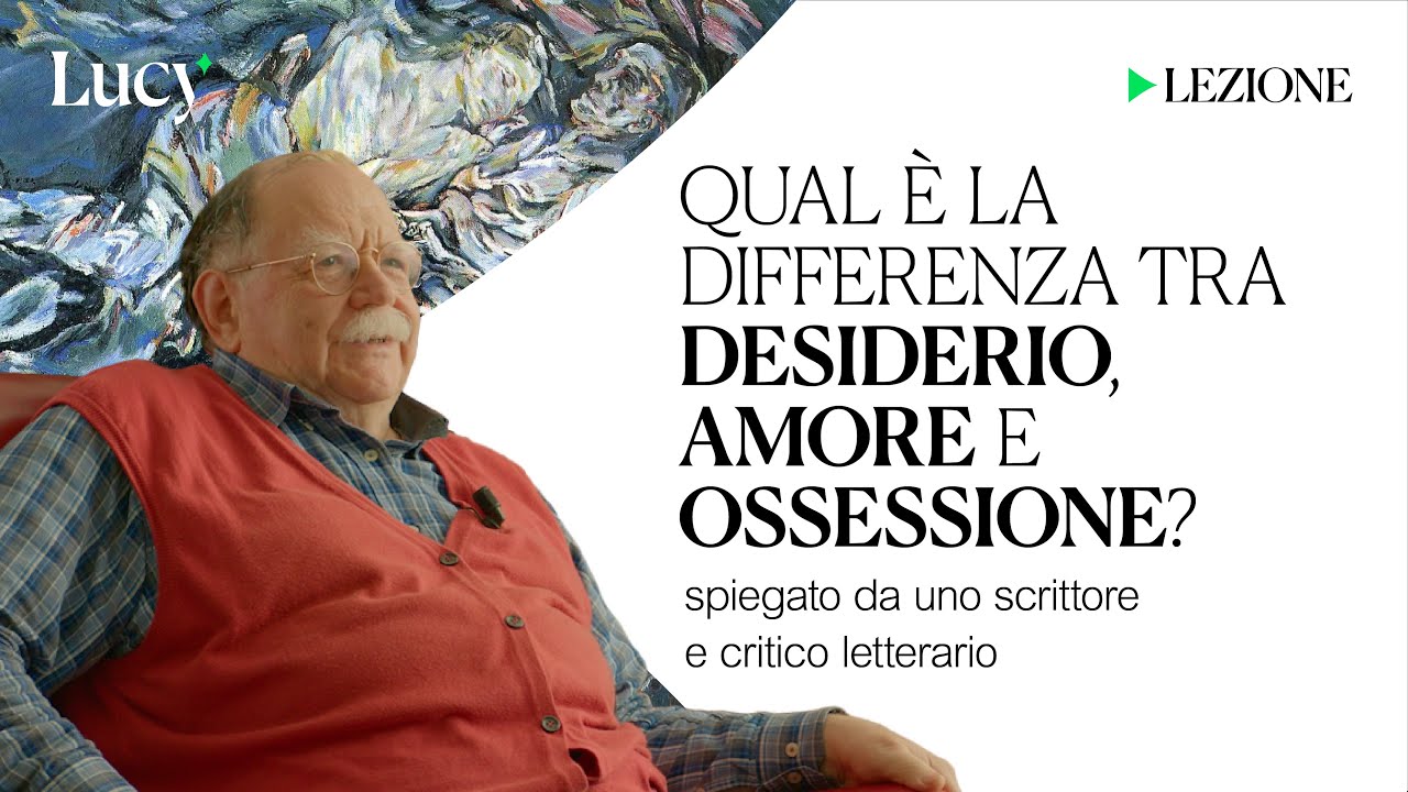 Qual è la differenza tra amore e ossessione? La lezione di Walter Siti | Lucy - Sulla cultura