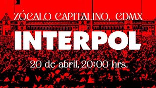 Interpol En Vivo desde el Zócalo de la Ciudad de México | 20 Abril 2024