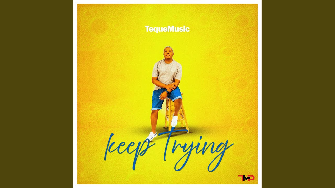 Смотреть «Keep Trying» на YouTube Смотреть «Keep Trying» на YouTube