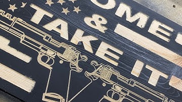 COME AND TAKE IT | Custom Sign CNC Shapeoko 3 xxl projects using Vcarve desktop