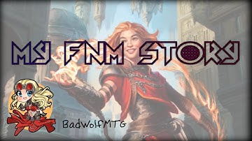 My FNM Story - Chandra!
