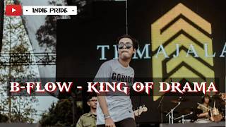 B-FLOW MAJATRIBE - KING OF DRAMA (PROD. BY SG ENTERTAINMENT)