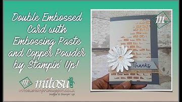 Creating Kindness Design Team Hop ~ Double Embossed Card Using Stampin