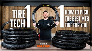 How To Pick the Best MTB Tire For You – Tire Tech 101 Presented by Maxxis | Back to Basics