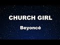 Karaoke♬ CHURCH GIRL - Beyoncé 【No Guide Melody】 Instrumental, Lyric