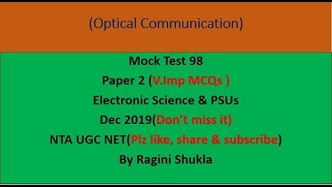 Mock Test 98 ||P2||Opt.-Comm. || Electronic Science & PSUs ||NTA UGC NET|| By Ragini Shukla