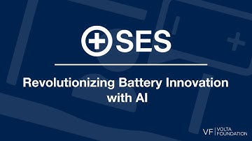 Webinar: Revolutionizing Battery Innovation with AI featuring SES AI