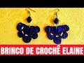 BRINCO DE CROCHÊ ELAINE
