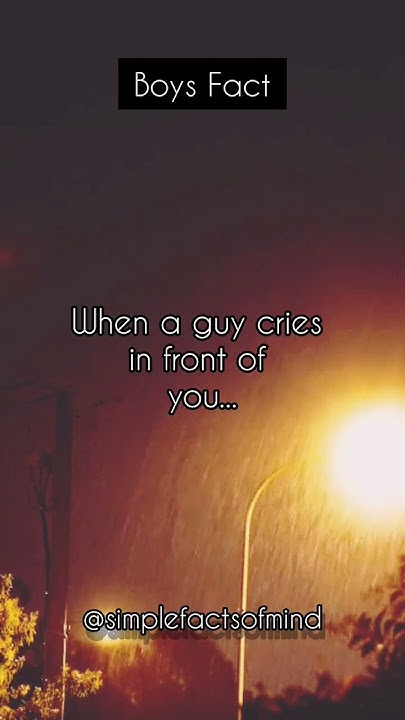 when-a-guy-cries-in-front-of-you-shortsvideo-shorts-youtube