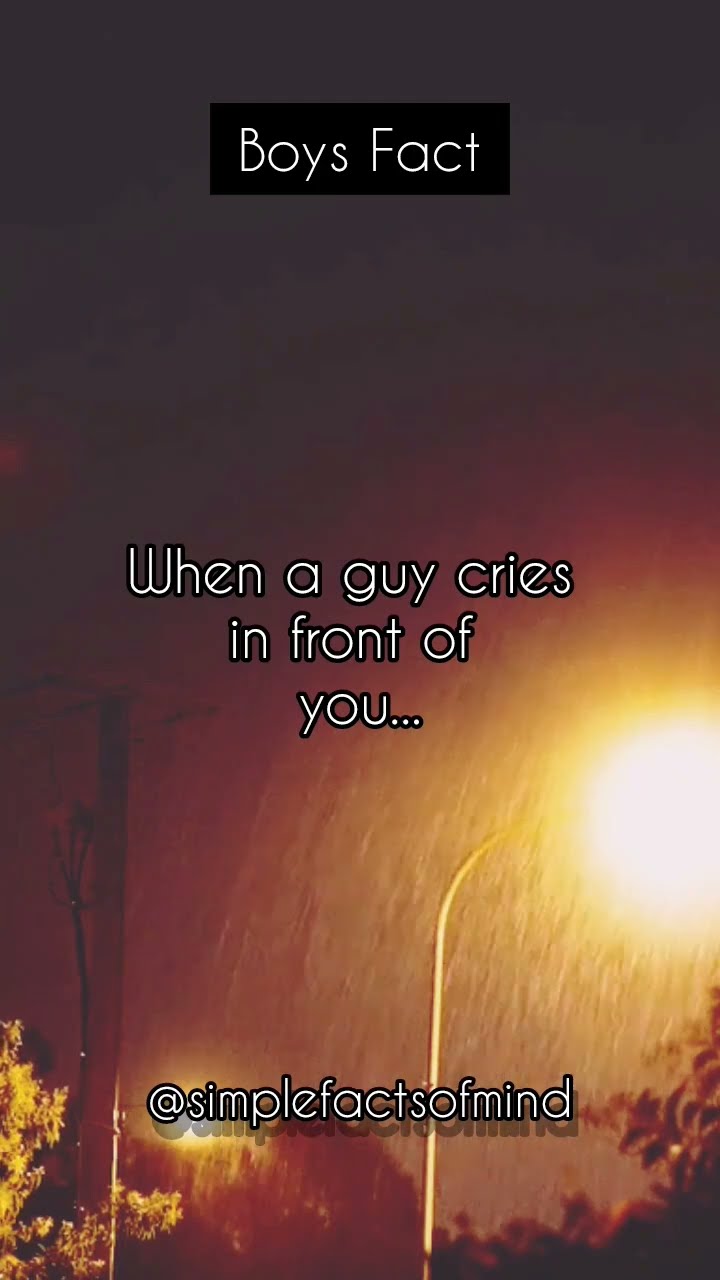 When A Guy Cries In Front Of You shortsvideo shorts YouTube When A Guy Cries In Front Of You shortsvideo shorts YouTube