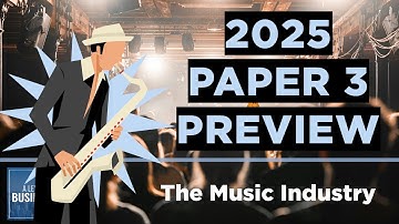 2025 Edexcel A Level Business Paper 3 Preview: The Music Industry