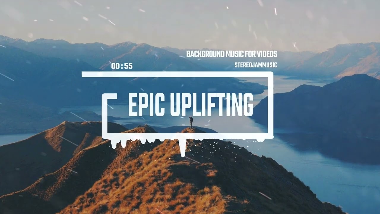 Epic Uplifting - by StereojamMusic [Epic Cinematic Background Music]