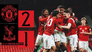 IN THE FINAL! 🏆 | Man Utd U18s v Crystal Palace | FA Youth Cup | Academy Highlights