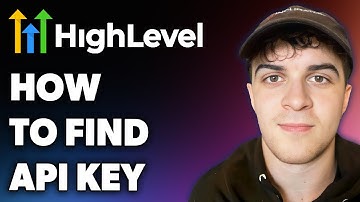 How to Find Gohighlevel Api Key (Full 2024 Guide)