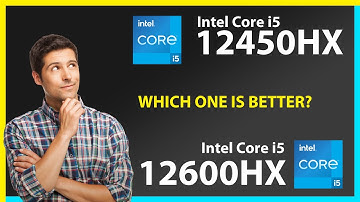 INTEL Core i5 12450HX vs INTEL Core i5 12600HX Technical Comparison