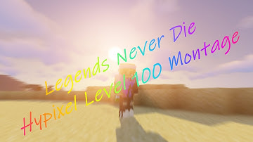 Hypixel Level 100 Montage