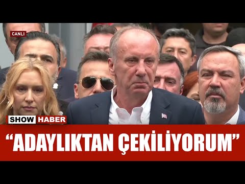 Cumhurbaşkanı adayı Muharrem İnce adaylıktan çekildiğini açıkladı