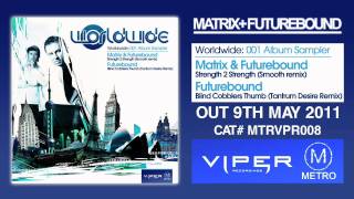 Matrix & Futurebound - Strength 2 Strength Smooth Remix