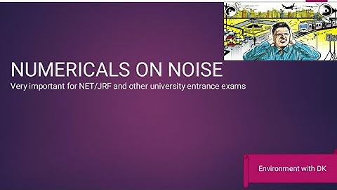 Free NET/JRF Environmental science preparation Topic- Numerical on Noise