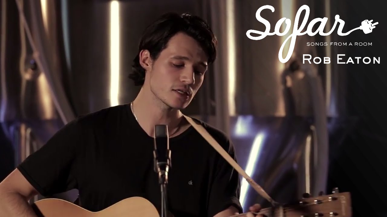 Rob Eaton - Written Down | Sofar London
