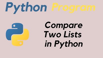 Compare Two Lists in Python ||Python program