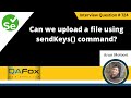 Can we upload a file using sendKeys() command (Selenium Interview Question #724)