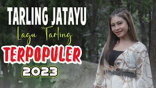 TARLING JATAYU | LAGU TARLING CIREBONAN JATAYU FULL ALBUM | TARLING  TERPOPULER 2023