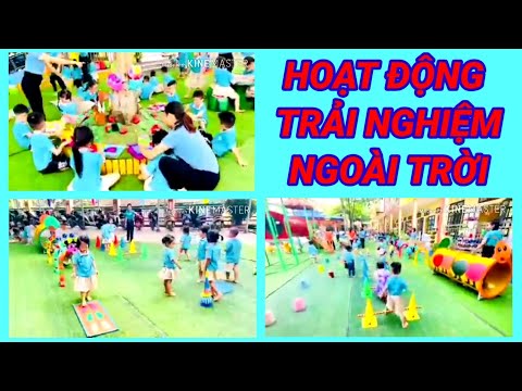 Video Hoạt động trải nghiệm cho trẻ mầm non | Trò chơi ngoài... - youtube