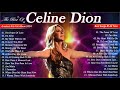 Celine Dion Hits Songs 2024 - Greatest playlist Songs Celine Dion - Best Songs of Worl Divas