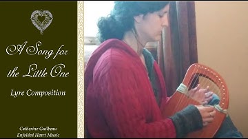 A Song for the Little One : Lyre Composition I 16-string I Sheet Music Available