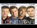 Not a Day Goes By - Lonestar