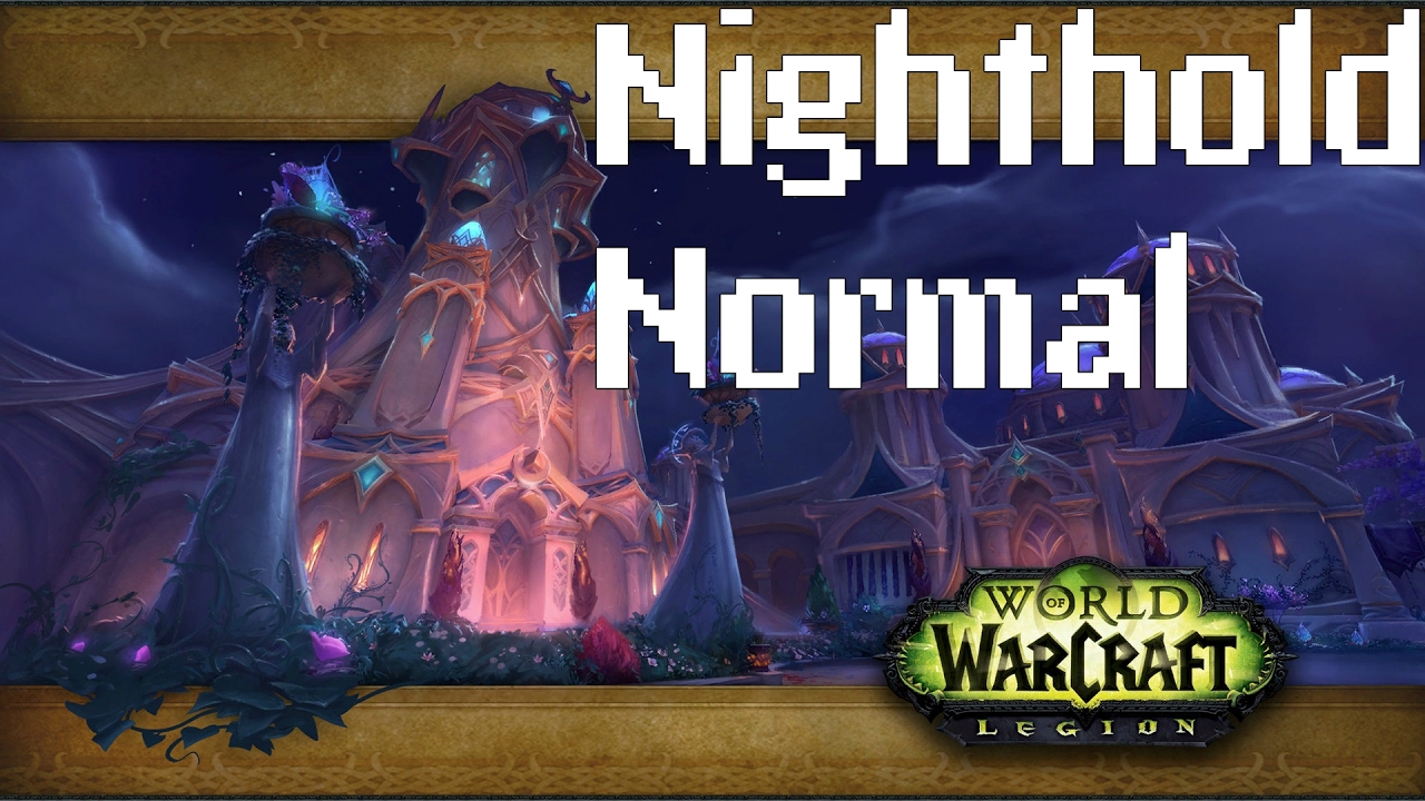 Nighthold Normal Dynasty Guild 01.22 YouTube