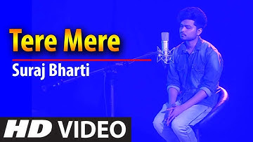 Tere Mere | Chef | Cover Song By Suraj Bharti | T-Series StageWorks