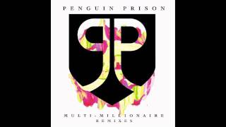 Penguin Prison - Multi-Millionaire (Club Version)