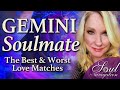 If you are a Gemini, Soulmate or Stalemate? Best and Worst Love Matches for all 12 signs.