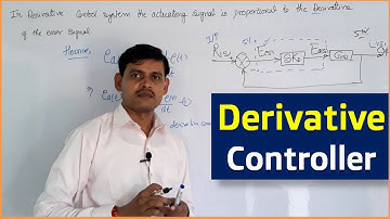 Derivative Controller or Control Action In Hindi