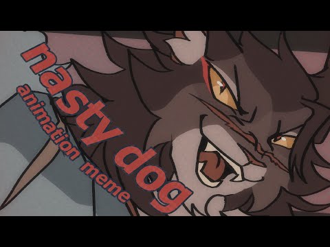 nasty dog - bluestar & tigerclaw [animation meme]