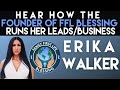 Hear How Erika Runs Her Business and Leads