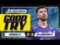 Akur Dengan Keputusan | Percubaan Comeback Gagal | Sabah FC 2-3 Selangor FC