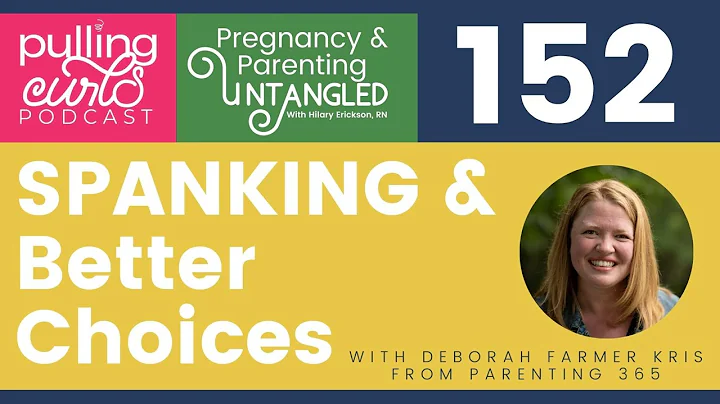 Spanking & Better Options with Deborah Farmer Kris...