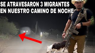 Rastreando El Desierto Fronterizo MIREN LO QUE NOS PASO