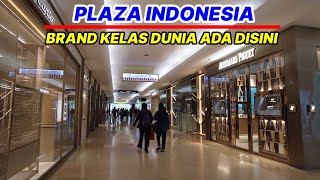 Plaza Indonesia, Mall Mewah Para Sultan & Artis , Luxury Shopping Mall In The Heart Of Jakarta