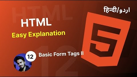 HTML Form Tags Part 2 Tutorial in Hindi / Urdu