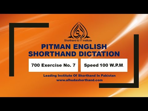 shorthand dictation-700 EX7 Speed 100 wpm Recorded By Alhuda Shorthand/7...