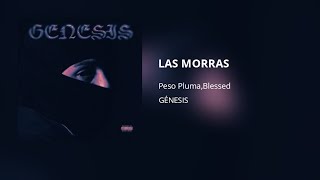 Peso Pluma, Blessed - LAS MORRAS