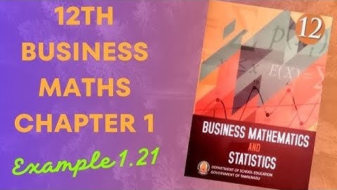 Applications of matrices and determinants 12th Business maths Chapter-1 Example:1.21