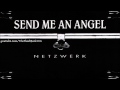 Netzwerk - Send Me An Angel (Extended Mix)