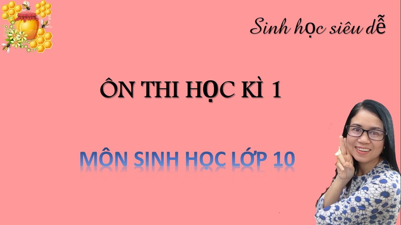 Ôn thi học kì 1 - Sinh học lớp 10