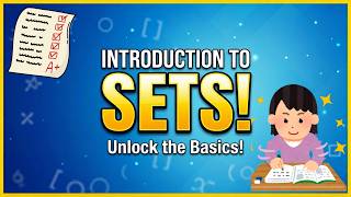 Introduction to Sets | Basic Concepts of Sets in Mathematics