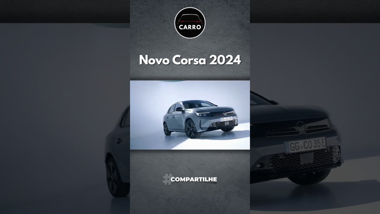 Novo Corsa 2024 é revelado com atualizações no visual - Motor Show